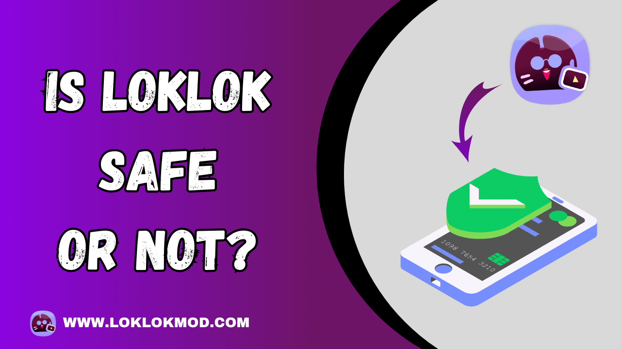 Is Loklok Safe or Not?