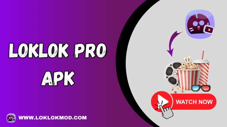 Loklok Pro APK